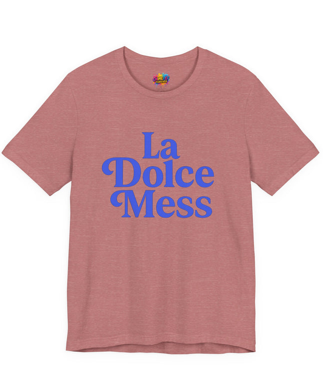La Dolce Mess Bold Font Tee