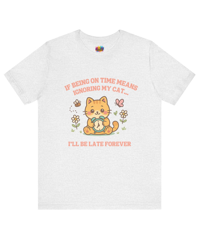 Late Forever Cat Tee