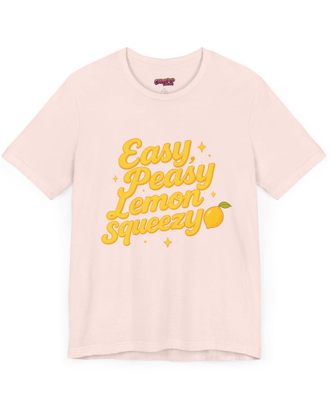EASY PEASY, LEMON SQUEEZY MOOD TEE