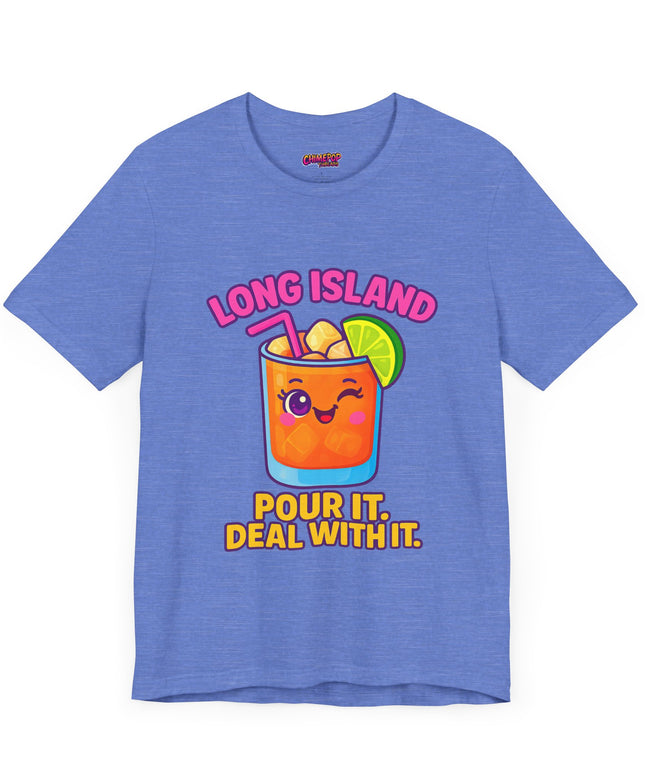 LONG ISLAND POUR IT DEAL WITH IT GRAPHIC TEE