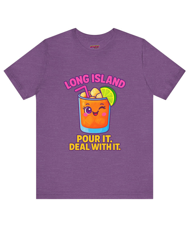 LONG ISLAND POUR IT DEAL WITH IT GRAPHIC TEE