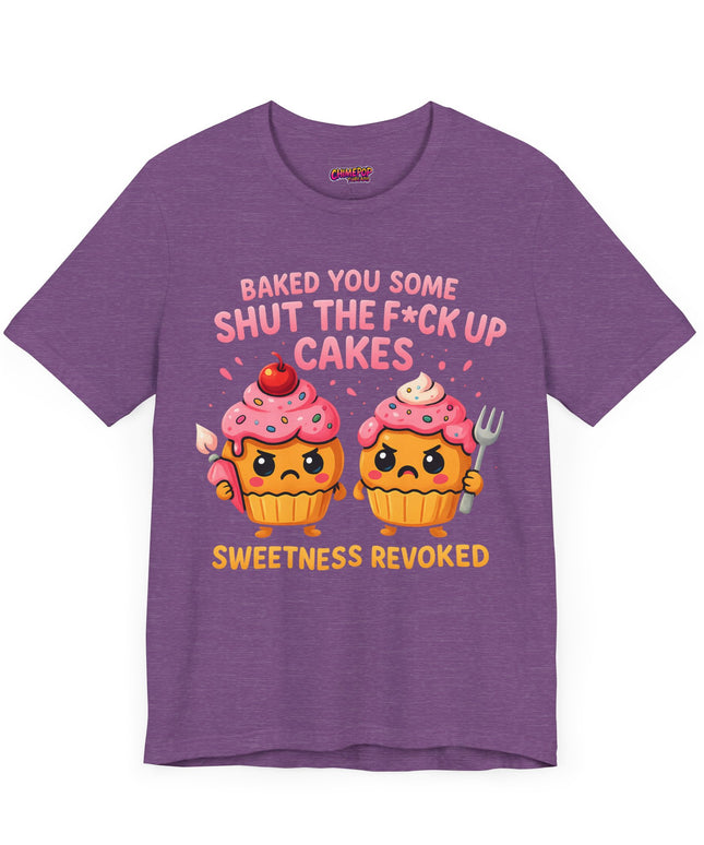 SHUT THE FUDGE UP CAKES VIBE TEE