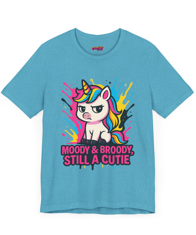 UNICORN TEE, MOODY BROODY STILL A CUTIE TEE