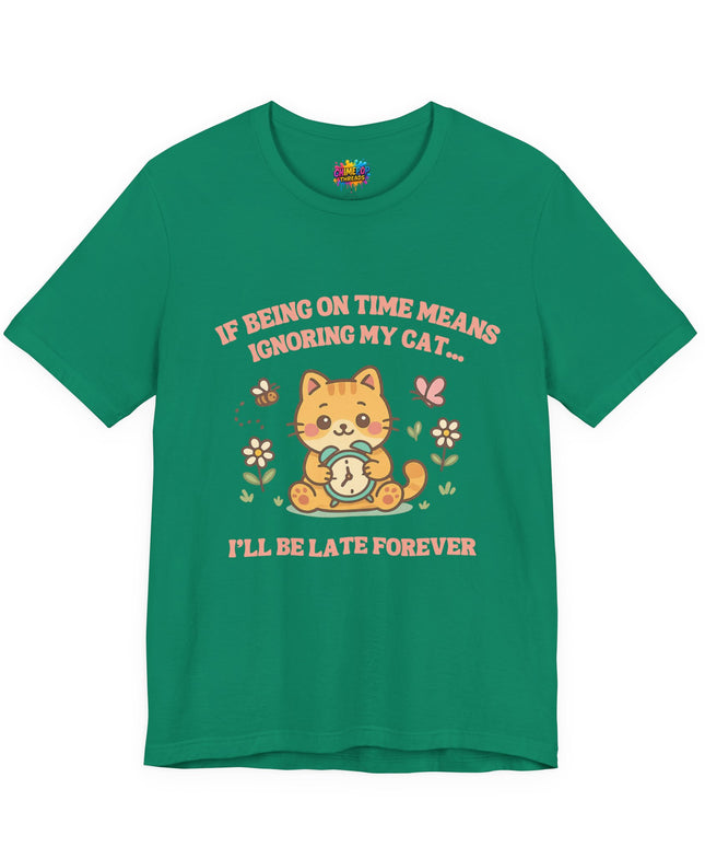 Late Forever Cat Tee