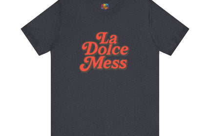 La Dolce Mess Retro Tee