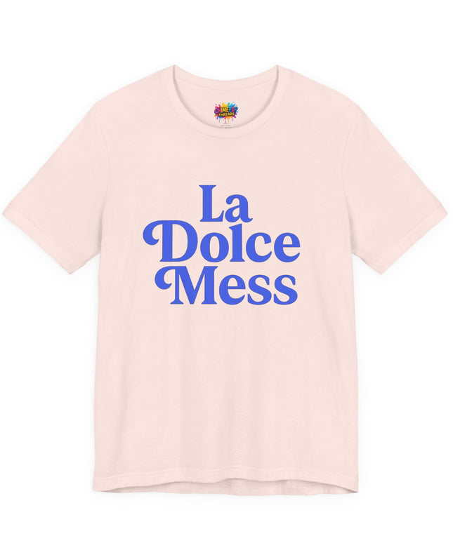La Dolce Mess Bold Font Tee