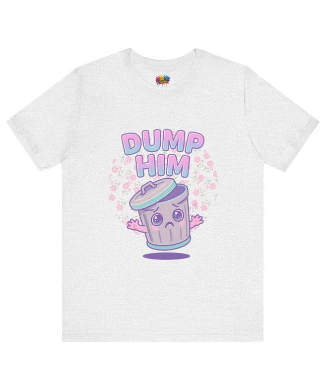 Dump Him Trash Can Tee