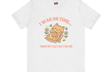 Cat Sat On Me Tee
