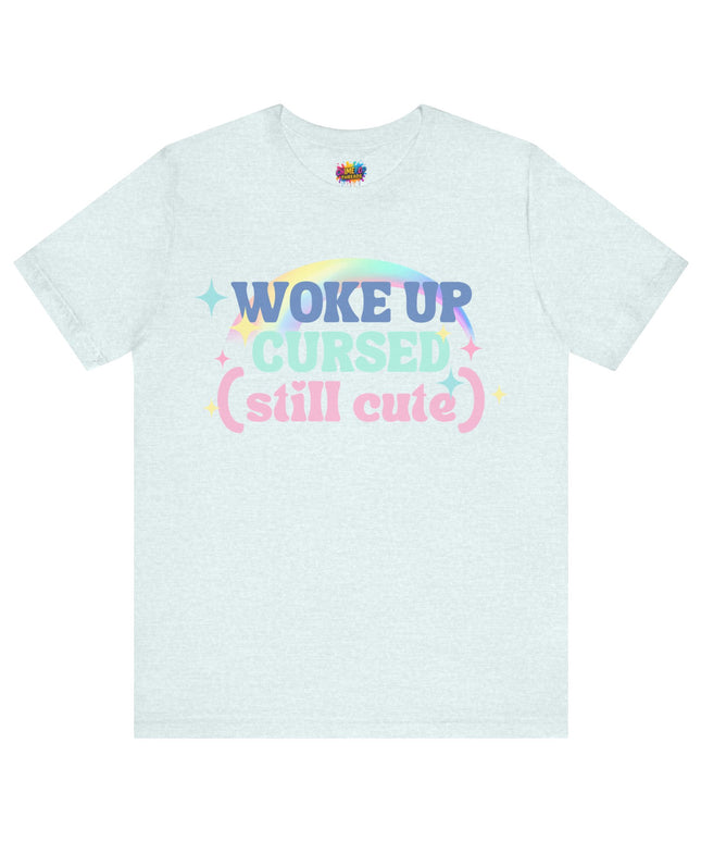 Woke Up Cursed Rainbow Tee OOO Cute Kawaii Pastel Quote T-Shirt