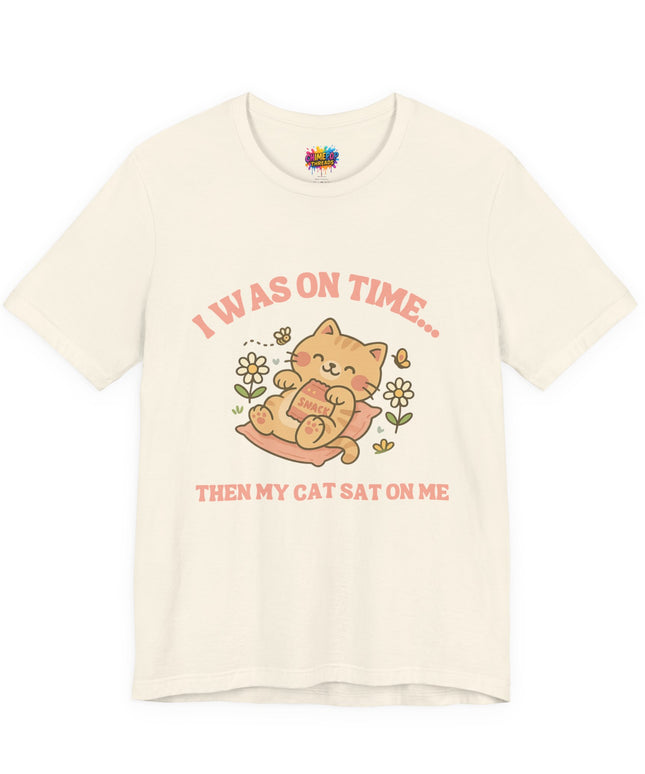 Cat Sat On Me Tee