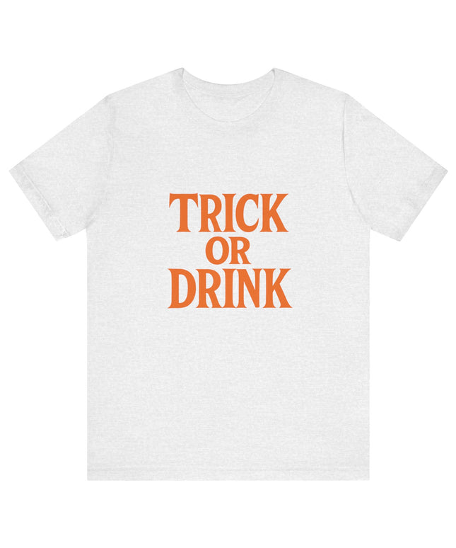 Trick Or Drink Tee