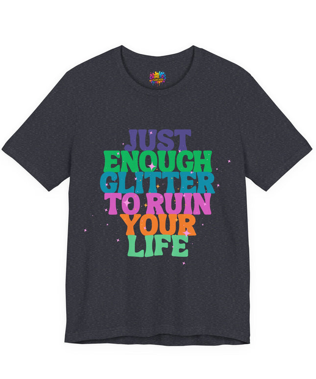 Just Enough Glitter Tee