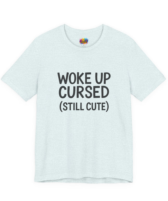 Woke Up Cursed Funny Moody Quote Black T-Shirt