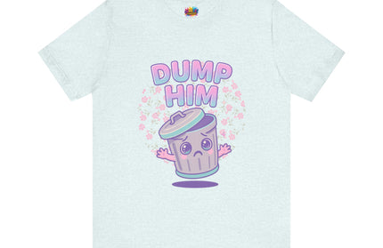 Dump Him Trash Can Tee