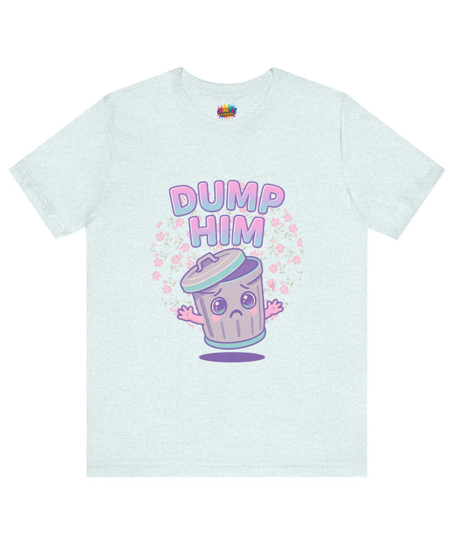 Dump Him Trash Can Tee