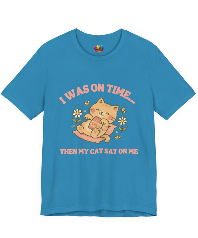 Cat Sat On Me Tee