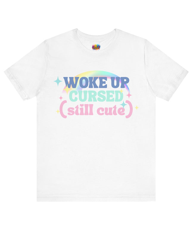 Woke Up Cursed Rainbow Tee OOO Cute Kawaii Pastel Quote T-Shirt