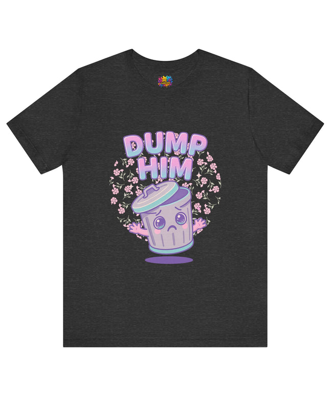 Dump Him Trash Can Tee