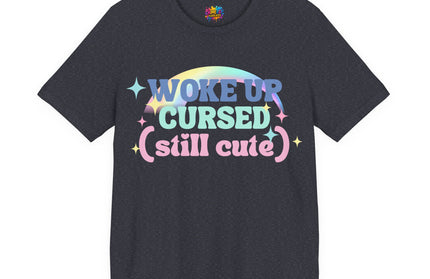 Woke Up Cursed Rainbow Tee OOO Cute Kawaii Pastel Quote T-Shirt