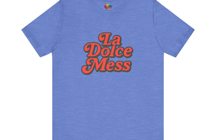 La Dolce Mess Retro Tee