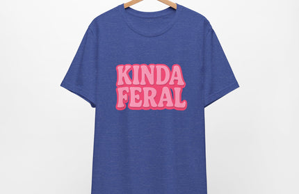 Kinda Feral Tee