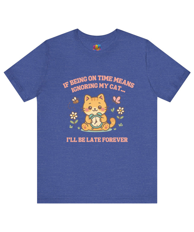 Late Forever Cat Tee