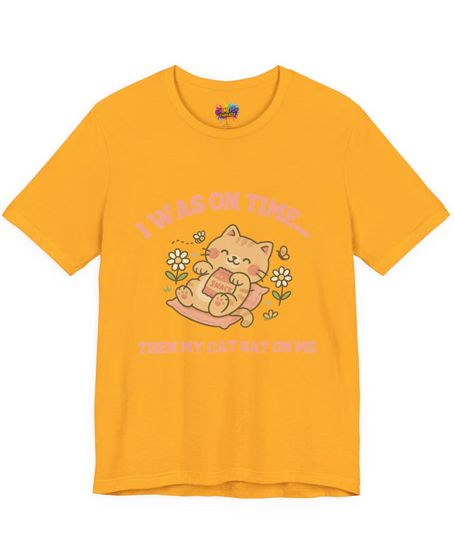 Cat Sat On Me Tee