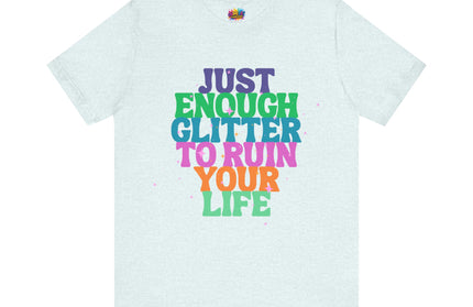 Just Enough Glitter Tee