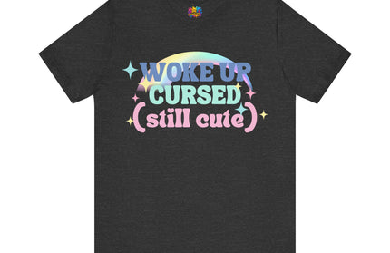 Woke Up Cursed Rainbow Tee OOO Cute Kawaii Pastel Quote T-Shirt