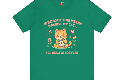 Late Forever Cat Tee