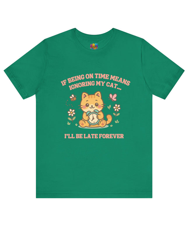 Late Forever Cat Tee