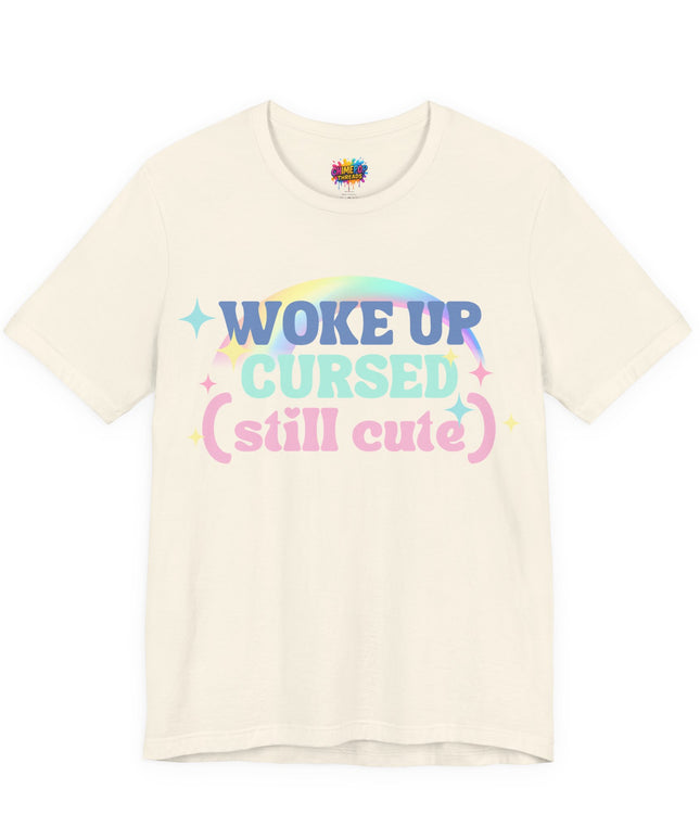 Woke Up Cursed Rainbow Tee OOO Cute Kawaii Pastel Quote T-Shirt