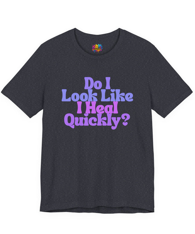 Do I Heal Quickly Funny Quote Pastel T-Shirt