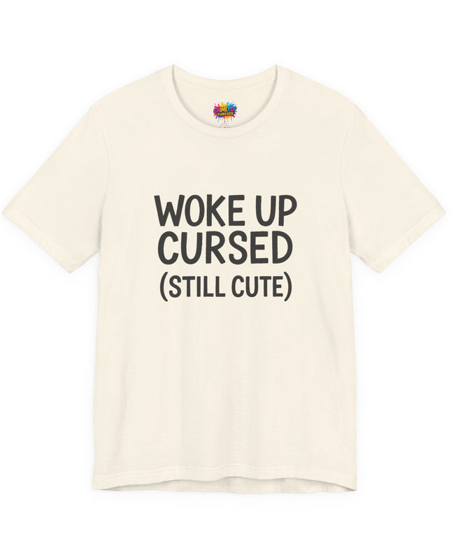 Woke Up Cursed Funny Moody Quote Black T-Shirt