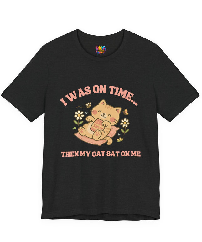 Cat Sat On Me Tee