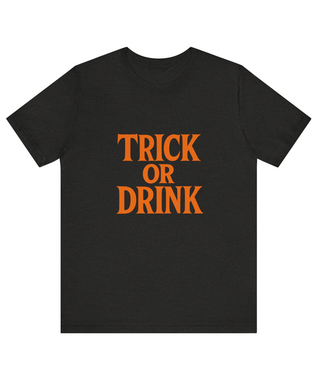 Trick Or Drink Tee