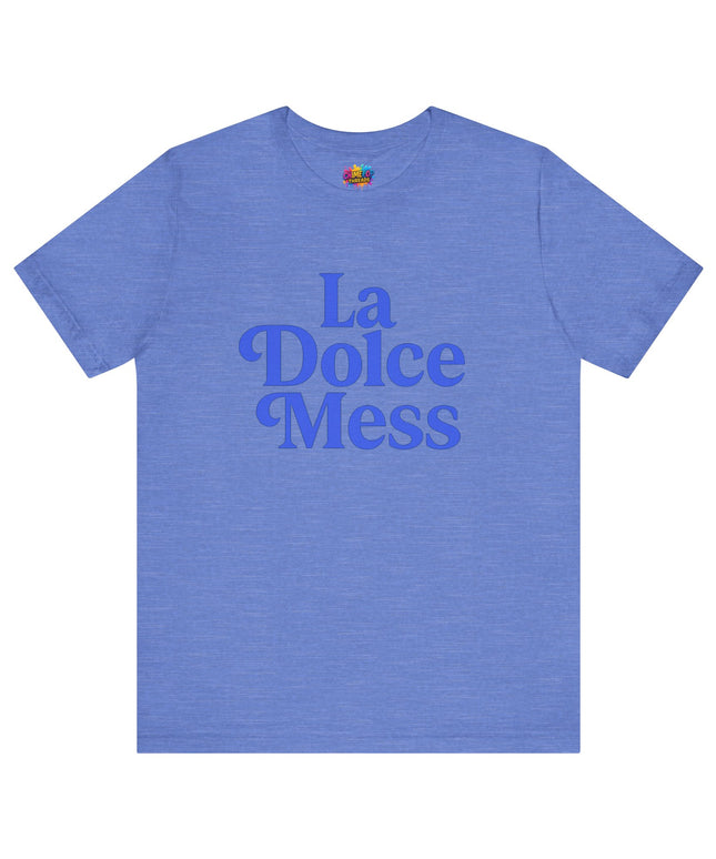 La Dolce Mess Bold Font Tee