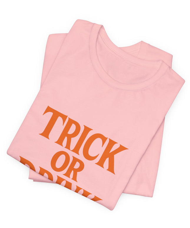 Trick Or Drink Tee