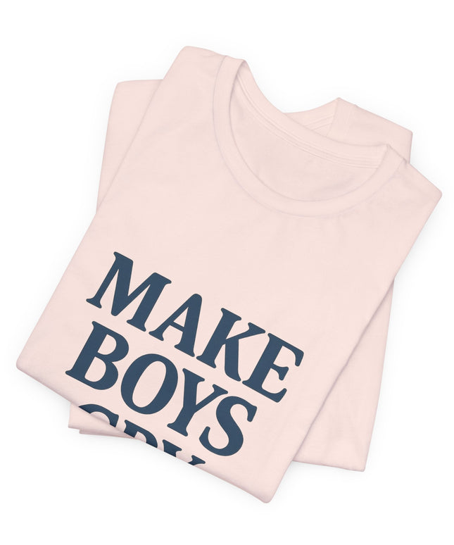 Make Boys Cry Tee