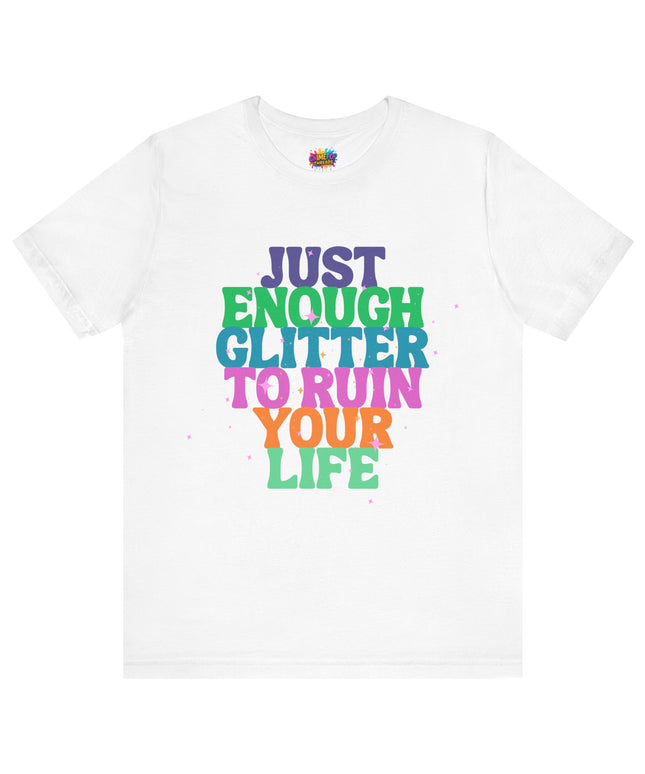 Just Enough Glitter Tee