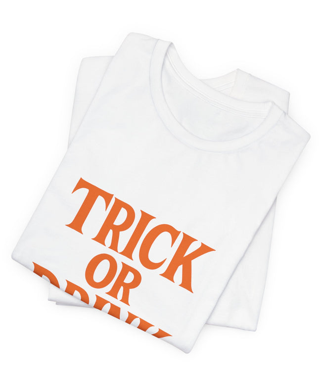 Trick Or Drink Tee