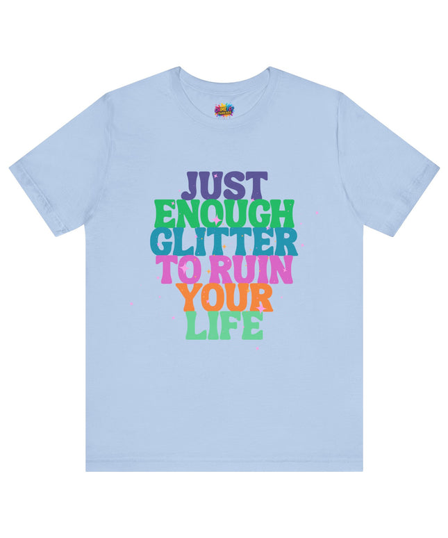 Just Enough Glitter Tee