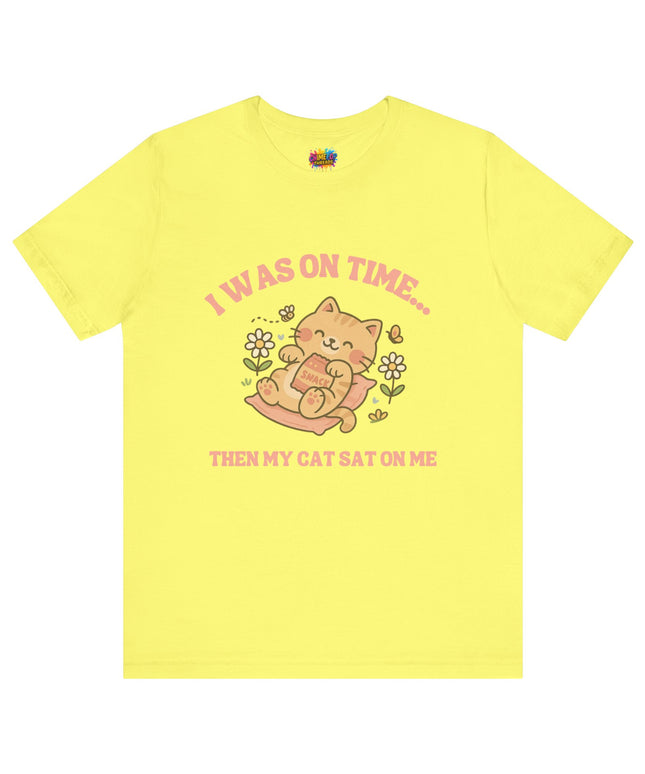 Cat Sat On Me Tee
