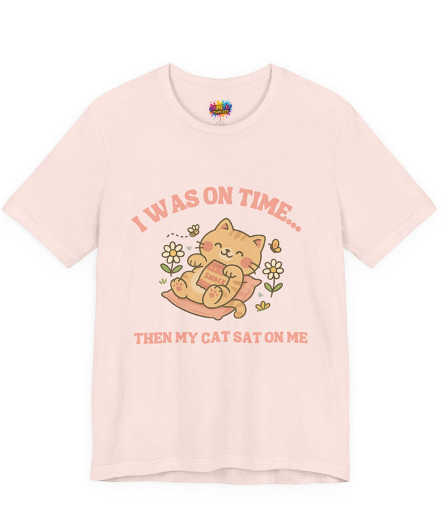 Cat Sat On Me Tee
