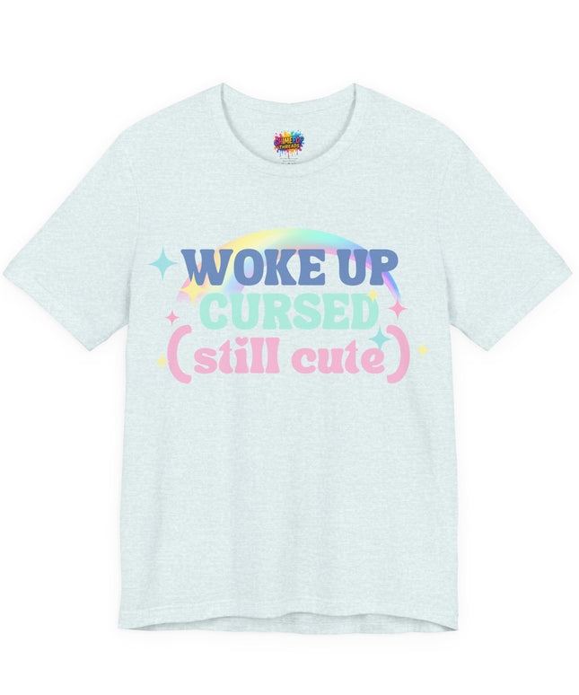 Woke Up Cursed Rainbow Tee OOO Cute Kawaii Pastel Quote T-Shirt