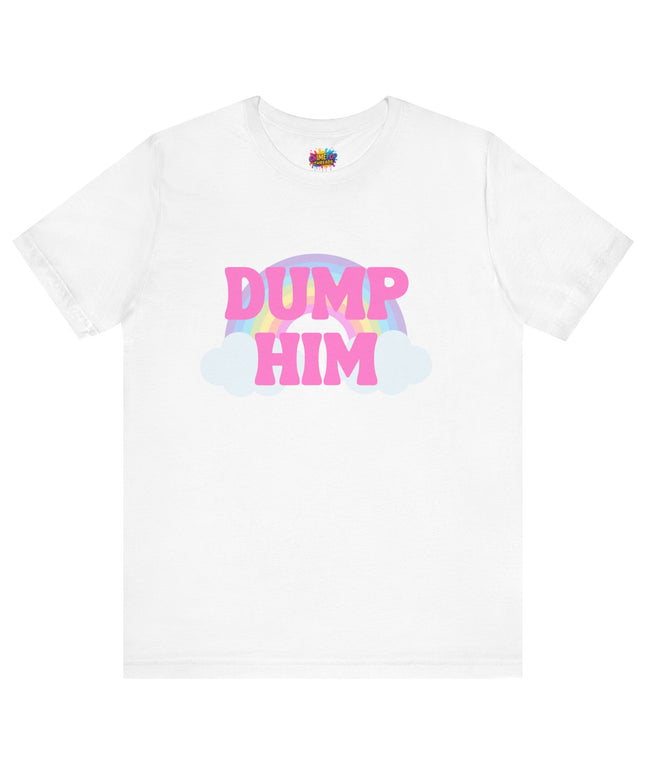 Dump Him Rainbow Tee