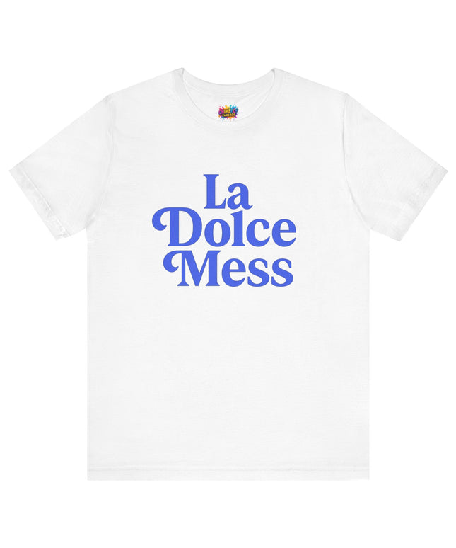 La Dolce Mess Bold Font Tee
