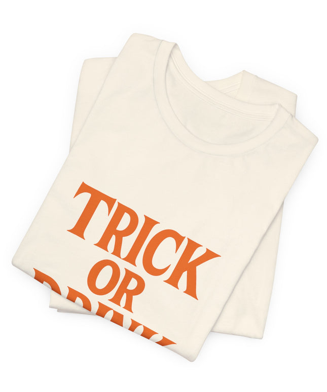 Trick Or Drink Tee