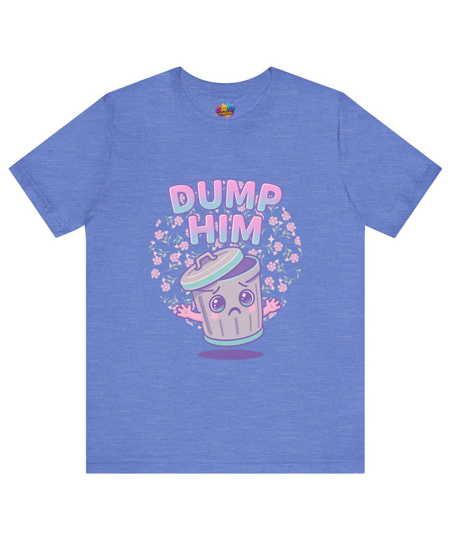 Dump Him Trash Can Tee