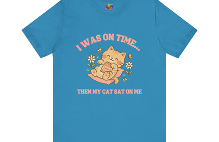 Cat Sat On Me Tee
